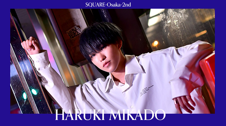 「SQUARE-Osaka-2nd」Haruki Mikadoが登場!!
